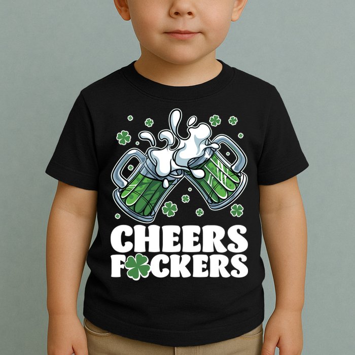 St Patricks Day Cheers Fckers Shamrock Clover Green Beer Toddler T-Shirt