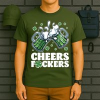 St Patricks Day Cheers Fckers Shamrock Clover Green Beer T-Shirt