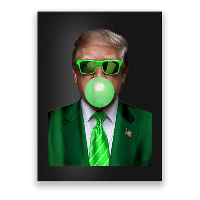 St. Patricks Day Funny Trump Bubble. Gum Design Green Gift Poster