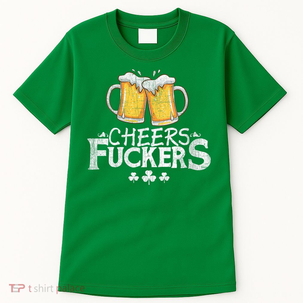 St Patricks Day Cheers Fuckers Tall T-Shirt