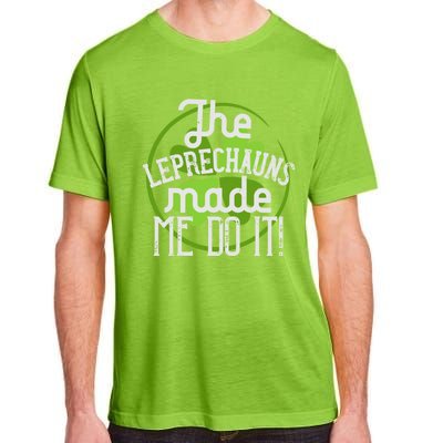 St Patricks Day Gift The Goblins Have Brought Me To This Funny Gift Adult ChromaSoft Performance T-Shirt