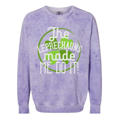 St Patricks Day Gift The Goblins Have Brought Me To This Funny Gift Colorblast Crewneck Sweatshirt