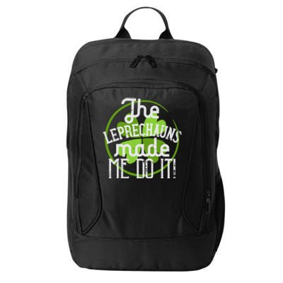 St Patricks Day Gift The Goblins Have Brought Me To This Funny Gift City Backpack