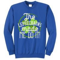 St Patricks Day Gift The Goblins Have Brought Me To This Funny Gift Sweatshirt