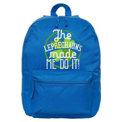 St Patricks Day Gift The Goblins Have Brought Me To This Funny Gift 16 in Basic Backpack