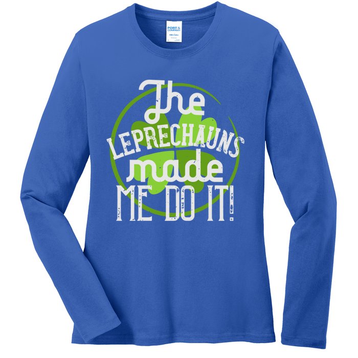 St Patricks Day Gift The Goblins Have Brought Me To This Funny Gift Ladies Long Sleeve Shirt