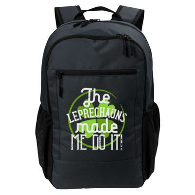 St Patricks Day Gift The Goblins Have Brought Me To This Funny Gift Daily Commute Backpack