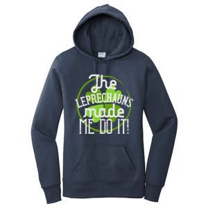 St Patricks Day Gift The Goblins Have Brought Me To This Funny Gift Women's Pullover Hoodie