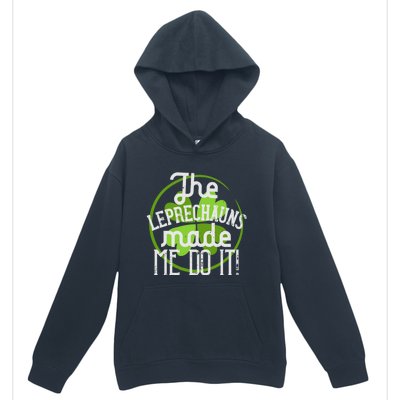 St Patricks Day Gift The Goblins Have Brought Me To This Funny Gift Urban Pullover Hoodie