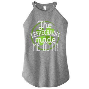 St Patricks Day Gift The Goblins Have Brought Me To This Funny Gift Women's Perfect Tri Rocker Tank