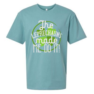 St Patricks Day Gift The Goblins Have Brought Me To This Funny Gift Sueded Cloud Jersey T-Shirt