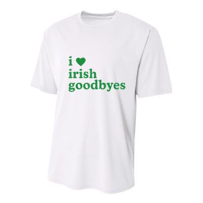 St Patricks Day I Love Irish Goodbyes I Heart Irish Goodbyes Youth Performance Sprint T-Shirt