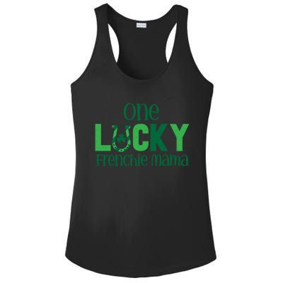 Saint Patricks Day Matching Costumes One Lucky Frenchie Mama Gift Ladies PosiCharge Competitor Racerback Tank