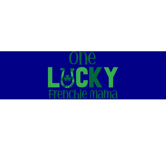 Saint Patricks Day Matching Costumes One Lucky Frenchie Mama Gift Bumper Sticker