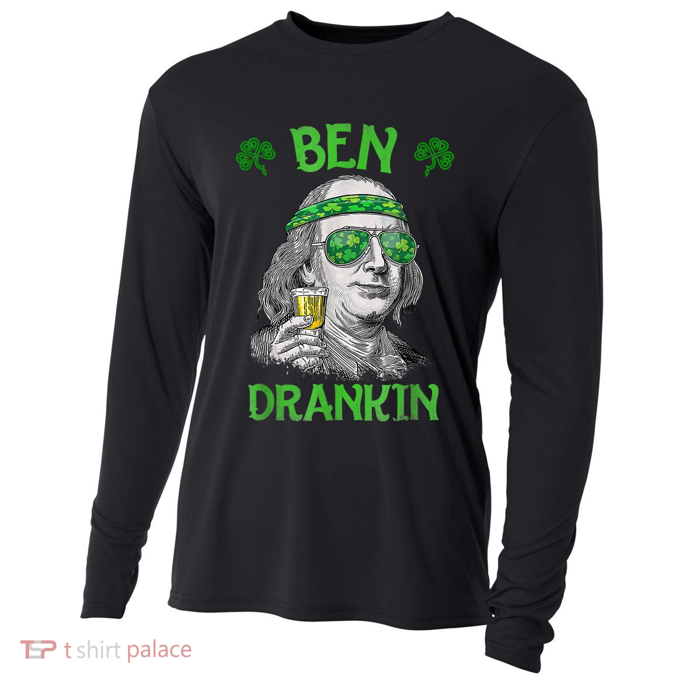 St Patricks Day, Ben Drankin, Funny St Patricks Day, St Patricks Day Drinking Cooling Performance Long Sleeve Crew