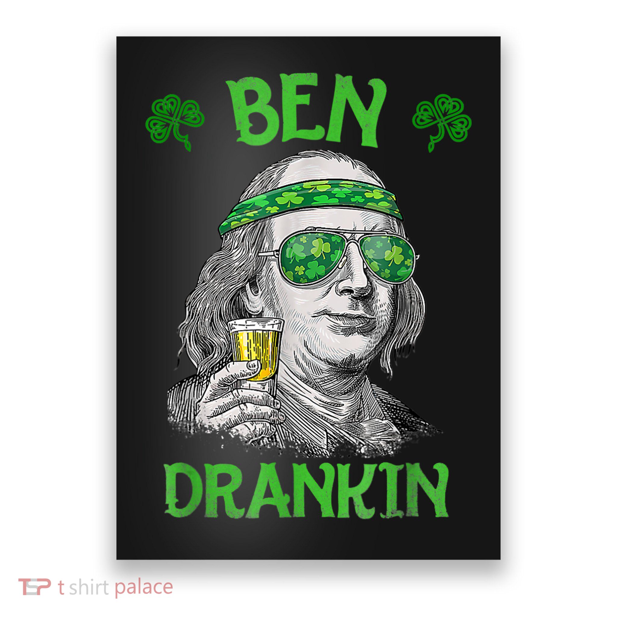 St Patricks Day, Ben Drankin, Funny St Patricks Day, St Patricks Day Drinking Poster