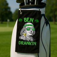 St Patricks Day, Ben Drankin, Funny St Patricks Day, St Patricks Day Drinking Golf Towel