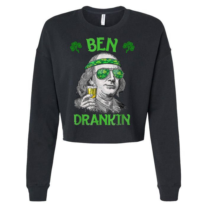 St Patricks Day, Ben Drankin, Funny St Patricks Day, St Patricks Day Drinking Cropped Pullover Crew