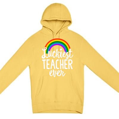 St Patricks Day Luckiest Teacher Ever Funny School Rainbow Gift Premium Pullover Hoodie