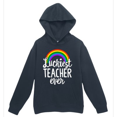 St Patricks Day Luckiest Teacher Ever Funny School Rainbow Gift Urban Pullover Hoodie