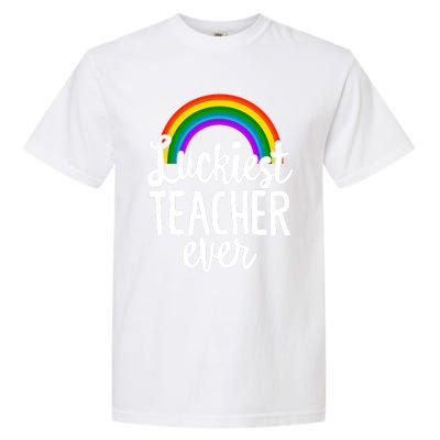 St Patricks Day Luckiest Teacher Ever Funny School Rainbow Gift Garment-Dyed Heavyweight T-Shirt