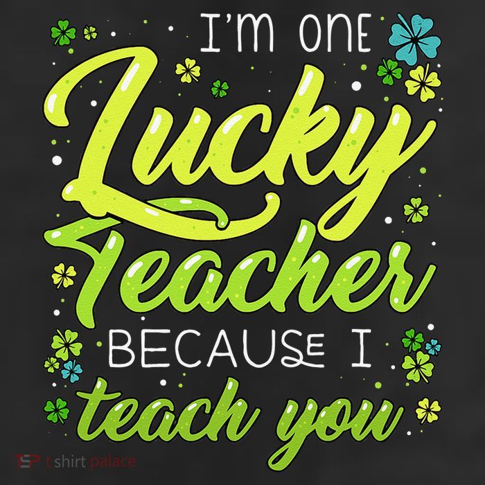St Patrick's Day Teacher Shamrock Lucky Because I Teach You 25L Jumbo Tote