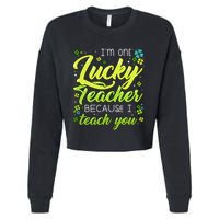 St Patrick's Day Teacher Shamrock Lucky Because I Teach You Cropped Pullover Crew