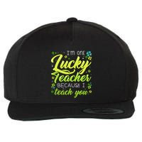St Patrick's Day Teacher Shamrock Lucky Because I Teach You Wool Snapback Cap
