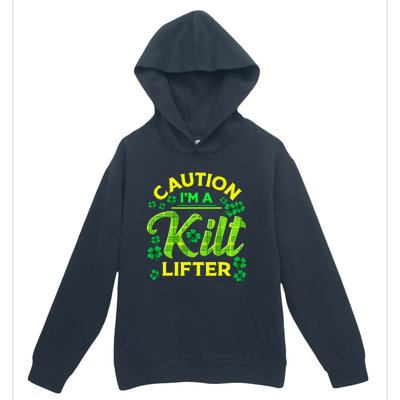 St Patrick's Day Caution I'm A Kilt Lifter Urban Pullover Hoodie