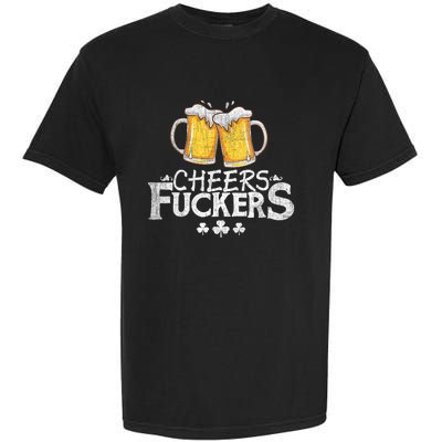 St Patricks Day Cheers Fuckers Funny Beer Drinking Garment-Dyed Heavyweight T-Shirt