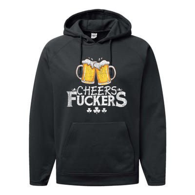 St Patricks Day Cheers Fuckers Funny Beer Drinking Performance Fleece Hoodie