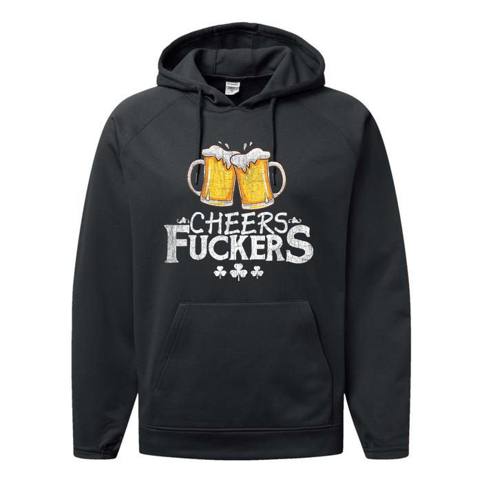 St Patricks Day Cheers Fuckers Funny Beer Drinking Performance Fleece Hoodie