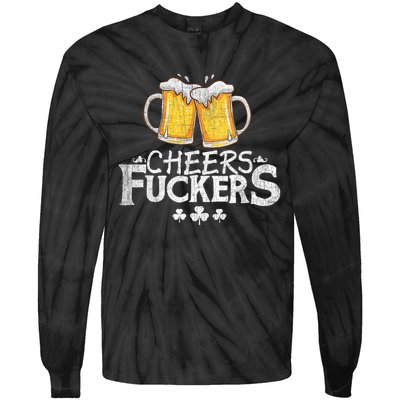 St Patricks Day Cheers Fuckers Funny Beer Drinking Tie-Dye Long Sleeve Shirt