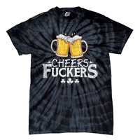 St Patricks Day Cheers Fuckers Funny Beer Drinking Tie-Dye T-Shirt