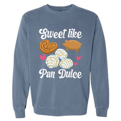 Sweet Pan Dulce Conchas Latina Mexican Mujer Concha Pastry Garment-Dyed Sweatshirt