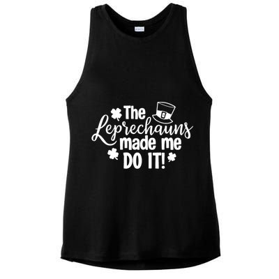 St Patricks Day The Leprechauns Made Me Do Icute Gift Shamrock Gift Ladies PosiCharge Tri-Blend Wicking Tank