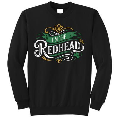  St. Patrick's Day Dibs on the Redhead I'm the Redhead Sweatshirt