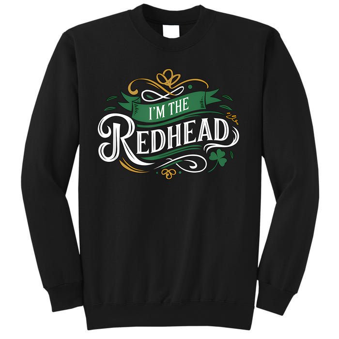  St. Patrick's Day Dibs on the Redhead I'm the Redhead Sweatshirt
