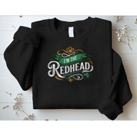  St. Patrick's Day Dibs on the Redhead I'm the Redhead Sweatshirt