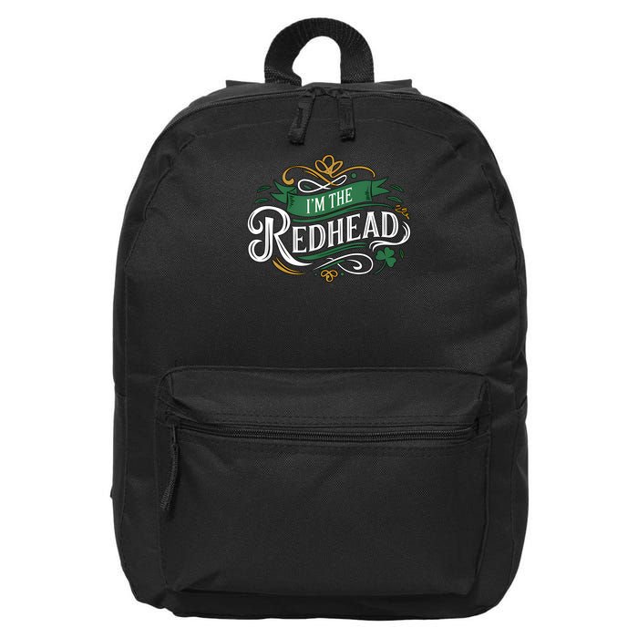  St. Patrick's Day Dibs on the Redhead I'm the Redhead 16 in Basic Backpack