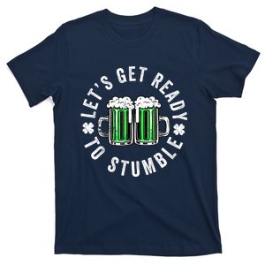 St. PatrickS Day Beer Drinking LetS Get Ready To Stumble Gift T-Shirt