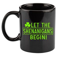 Saint Patrick Day Shenanigans For Irish 11oz C Handle Ceramic Mug