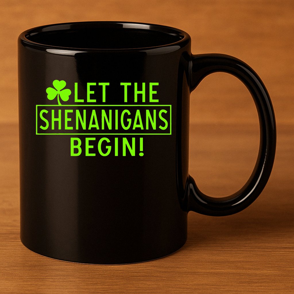 Saint Patrick Day Shenanigans For Irish 11oz C Handle Ceramic Mug