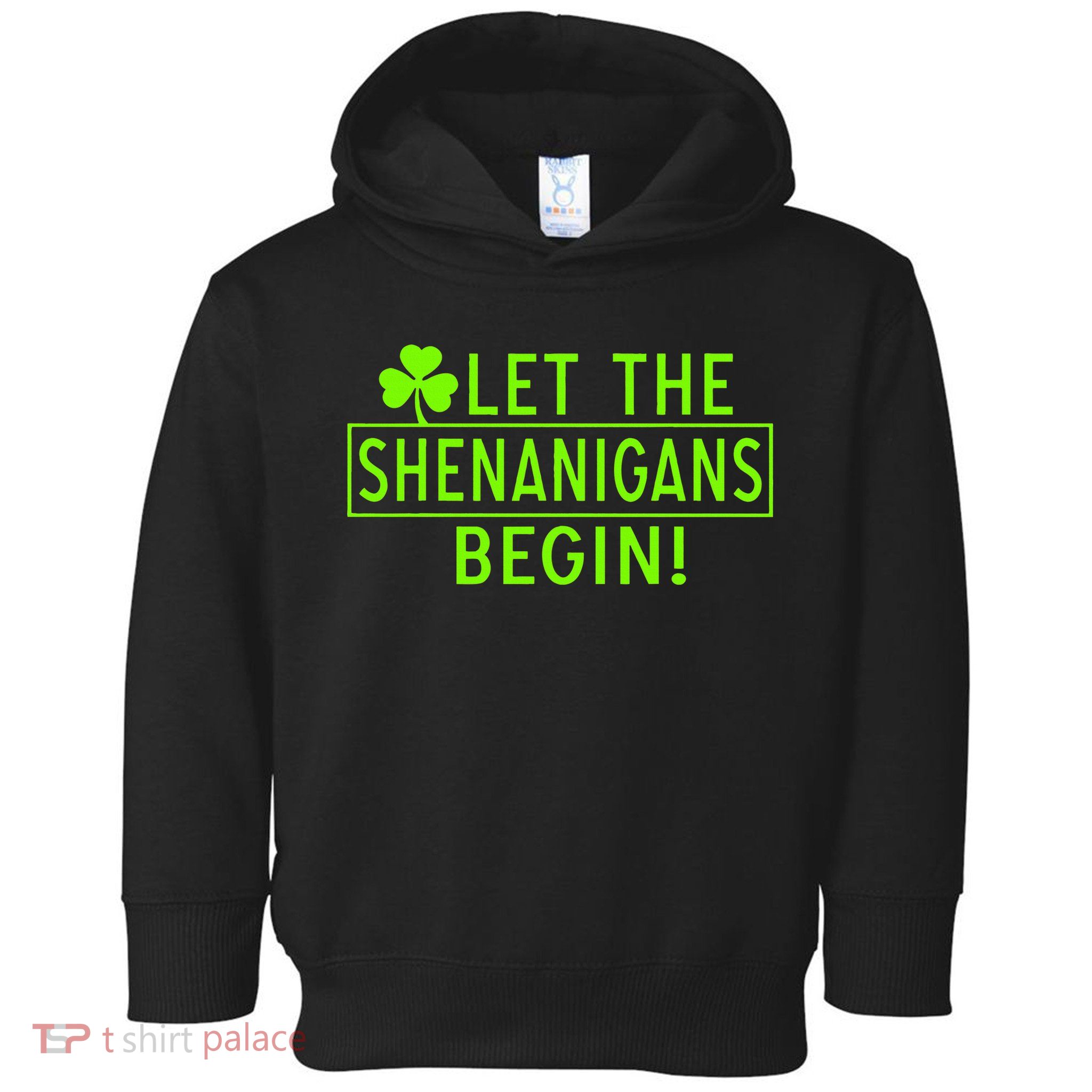 Saint Patrick Day Shenanigans For Irish Toddler Hoodie