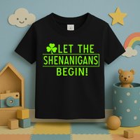Saint Patrick Day Shenanigans For Irish Toddler T-Shirt