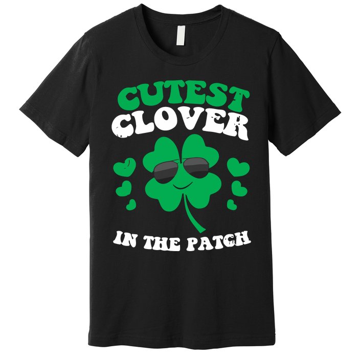 St Patricks Day Cutest Clover In The Patch Premium T-Shirt