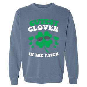 St Patricks Day Cutest Clover In The Patch Garment-Dyed Sweatshirt