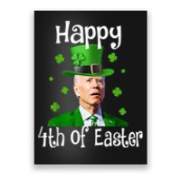 St Patricks Day Funny Happy 4th Of Easter Anti Joe Biden Poster