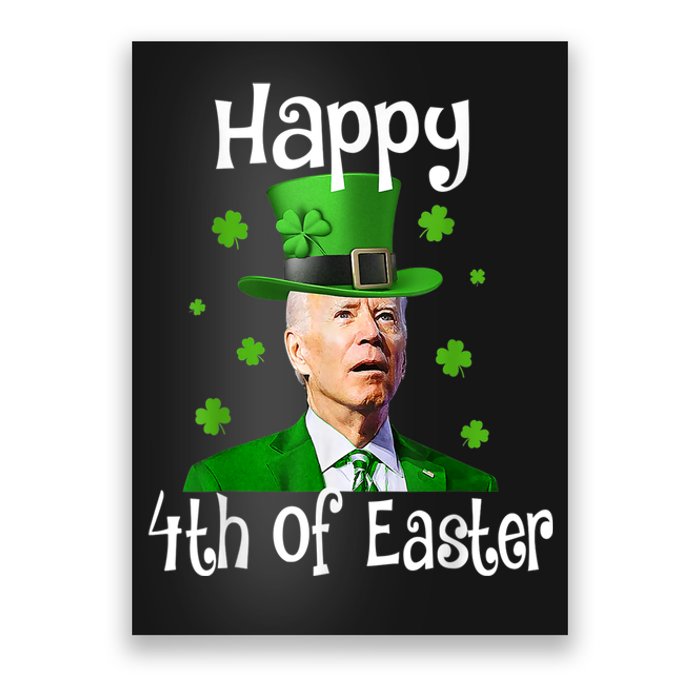 St Patricks Day Funny Happy 4th Of Easter Anti Joe Biden Poster