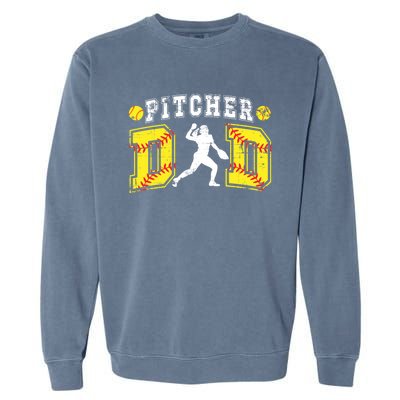 Softball Pitcher Dad Of A Softball Pitcher Father Gift Garment-Dyed Sweatshirt